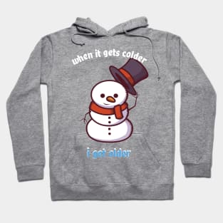 funny snowman colder older winter man gift Hoodie